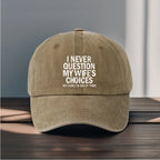 PENDRA Never Question My Baseball Cap