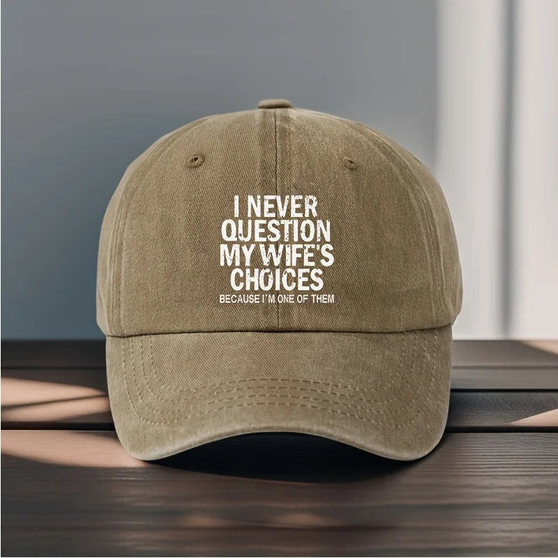 PENDRA Never Question My Baseball Cap