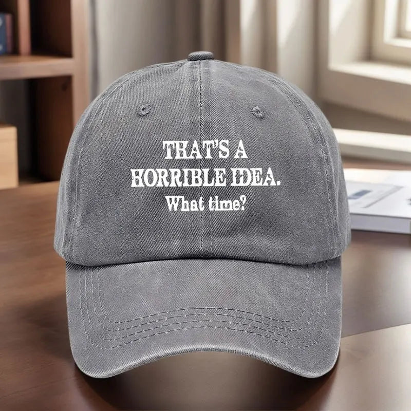 Vintage Washed Baseball Cap with "That Was a Bad Idea" Printed What Time?"- Adjustable Casual Outdoor Sports Hat and Gift