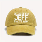 1pc "Because I'M Jeff That'S Why I Am Like This" Vintage Washed Worn Baseball Cap-Unisex Retro Sun Hat, with Adjustable