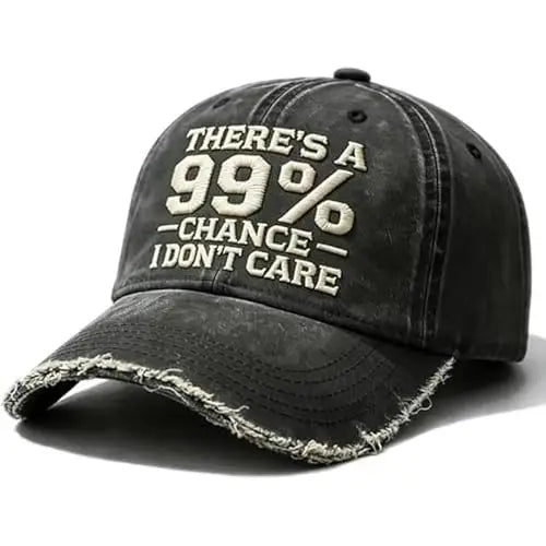 There’s A 99% Chance I Don’t Care Embroidered Dad Hat, Adjustable Distressed Embroidered I Don’t Care Cap Baseball Caps