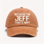 1pc "Because I'M Jeff That'S Why I Am Like This" Vintage Washed Worn Baseball Cap-Unisex Retro Sun Hat, with Adjustable