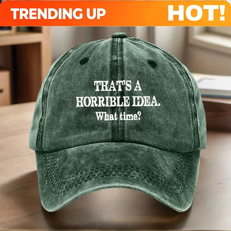 Vintage Washed Baseball Cap with "That Was a Bad Idea" Printed What Time?"- Adjustable Casual Outdoor Sports Hat and Gift