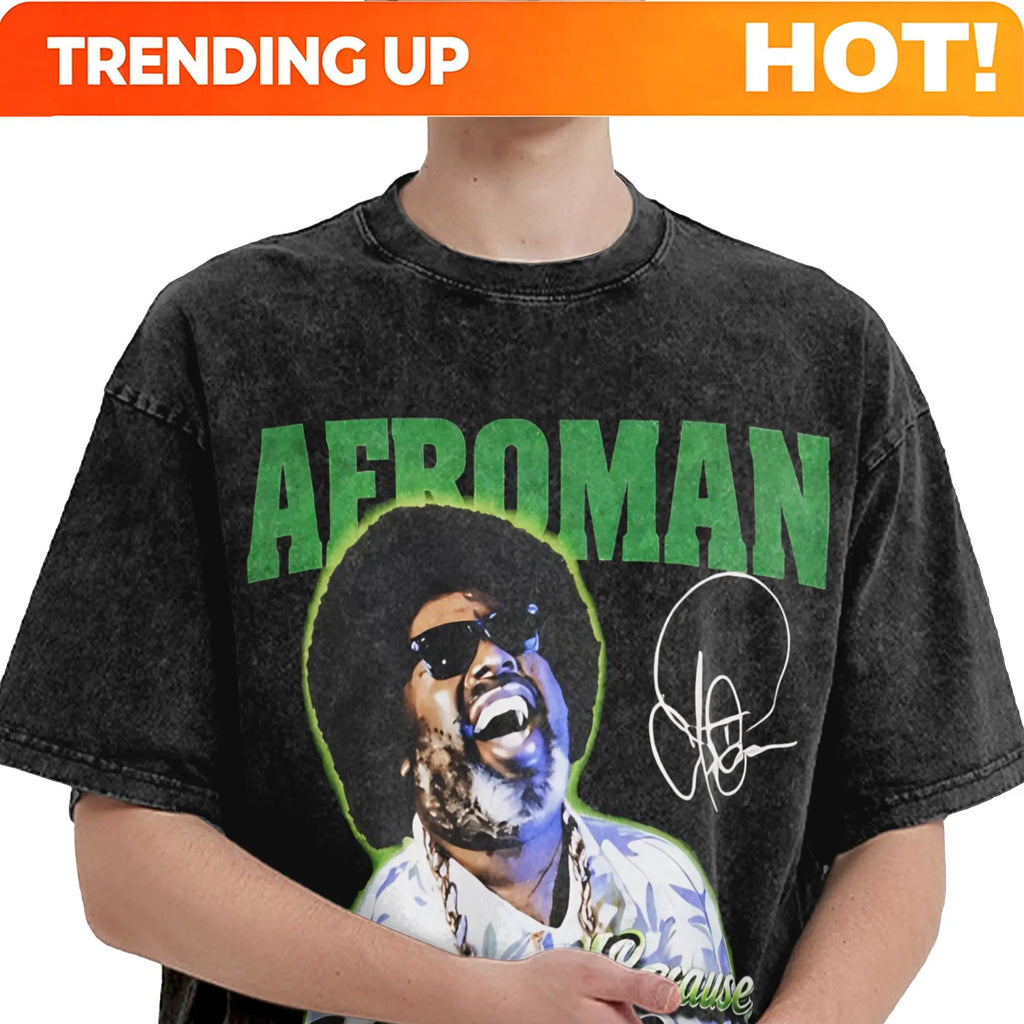 PENDRA Afroman Because T-Shirt