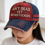 Ain't Dead Yet Hat, Embroidered Adjustable Vintage Ain't Dead Yet Mother Fuckers Baseball Cap for Humor Lover
